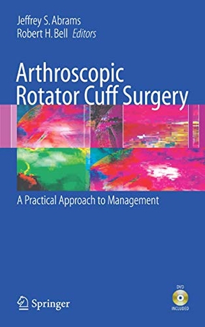 Bell, Robert H. / Jeffrey S. Abrams (Hrsg.). Arthroscopic Rotator Cuff Surgery - A Practical Approach to Management. Springer New York, 2007.
