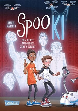 Rahlff, Ruth. SpooKI: Den Geist aufgeben gibt's nicht! - Spannende Abenteuerreihe für Jungs und Mädchen ab 9. Carlsen Verlag GmbH, 2022.