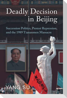 Deadly Decision in Beijing