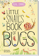 Little Snail's Book of Bugs