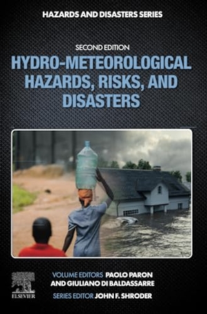 Paron, Paolo. Hydro-Meteorological Hazards, Risks, and Disasters. Elsevier Science, 2023.
