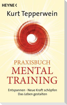 Praxisbuch Mental-Training