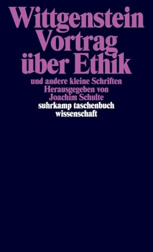 Wittgenstein, Ludwig. Vortrag über Ethik und andere kleine Schriften. Suhrkamp Verlag, 2012.