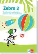 Zebra 3. Trainingsheft zur Ausleihe. Sprache und Lesen / Schreiben Klasse 3