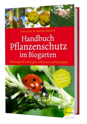 Kiss, Fiona / Andreas Steinert. Handbuch Pflanzenschutz im Biogarten - Wirkungsvoll vorbeugen, erkennen und behandeln. 100 % biologische Methoden. Edition Loewenzahn, 2018.