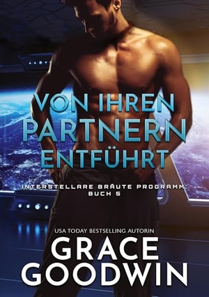 Goodwin, Grace. Von ihren Partnern entführt. Zeitzimmer Verlag, 2022.