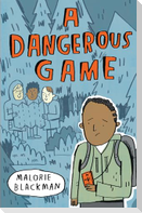 DANGEROUS GAME
