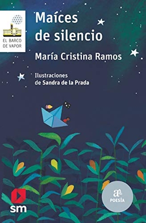 Ramos Guzmán, María Cristina / María Cristina Ramos. Maíces de silencio. Fundación Santa María-Ediciones SM, 2018.