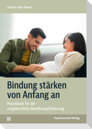 Bindung stärken von Anfang an