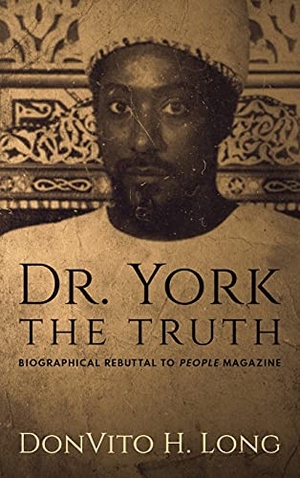 Long, Donvito H. Dr. York - The Truth - Biographical Rebuttal To People Magazine. Crystal City Publishing Company L.L.C., 2021.