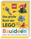 Das große Buch der LEGO® Bauideen