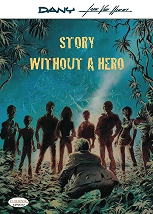 Hamme, Jean Van. Story Without a Hero. CINEBOOK LTD, 2019.