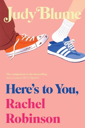 Blume, Judy. Here's to You, Rachel Robinson. Atheneum Books for Young Readers, 2026.