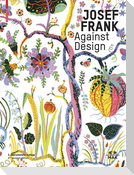 Josef Frank - Against Design