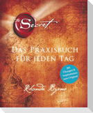 The Secret - Das Praxisbuch für jeden Tag