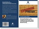 Pressefreiheit und Staatssicherheit: Eine verfassungsrechtliche Bewertung