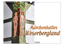 Märchenhaftes Weserbergland (Wandkalender 2025 DIN A3 quer), CALVENDO Monatskalender