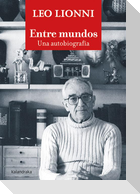 Entre mundos : una autobiografía