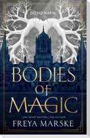 Bodies of Magic