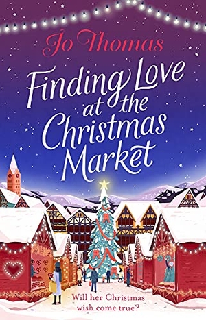 Thomas, Jo. Finding Love at the Christmas Market. DK, 2020.