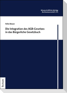 Die Integration des AGB-Gesetzes in das Bürgerliche Gesetzbuch
