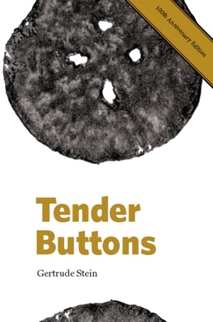 Stein, Gertrude. Tender Buttons. Book*hug Press, 2008.