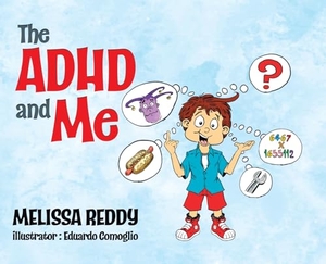 Reddy, Melissa. The ADHD and Me. Tellwell Talent, 2023.
