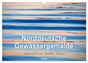 Norddeutsche Gewässergemälde (Wandkalender 2024 DIN A3 quer), CALVENDO Monatskalender