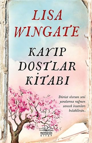 Wingate, Lisa. Kayip Dostlar Kitabi. Nemesis Kitap, 2022.
