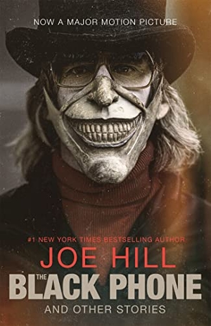 Hill, Joe. The Black Phone and Other Stories - Previously published as 20th Century Ghosts. Yen Press, 2022.