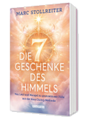Die 7 Geschenke des Himmels