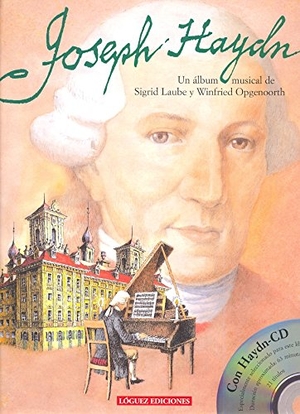 Rodríguez López, L. / Sigrid Laube. Joseph Haydn : un álbum musical. Lóguez Ediciones, 2008.