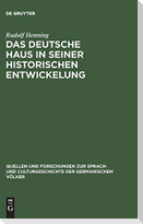 Das Deutsche Haus in seiner historischen Entwickelung