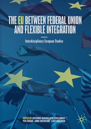 Engelbrekt, Antonina Bakardjieva / Lars Oxelheim et al (Hrsg.). The EU between Federal Union and Flexible Integration - Interdisciplinary European Studies. Springer International Publishing, 2024.