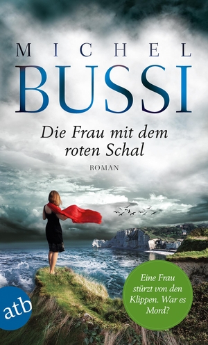 Bussi, Michel. Die Frau mit dem roten Schal. Aufbau Taschenbuch Verlag, 2017.