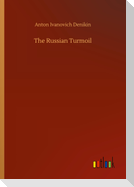 The Russian Turmoil