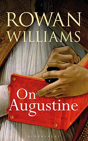Williams, Rowan. On Augustine. Bloomsbury USA, 2016.