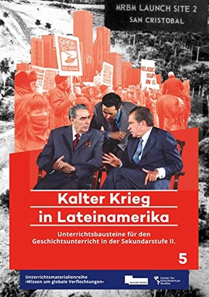 Petersen, Mirko. Kalter Krieg in Lateinamerika - Unterrichtsbausteine für den Geschichtsunterricht in der Sekundarstufe II. kipu, 2018.