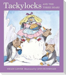 Tackylocks and the Three Bears