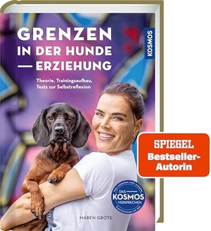 Grote, Maren. Grenzen in der Hundeerziehung - Theorie, Trainingsaufbau, Tests zur Selbstreflexion. Franckh-Kosmos, 2026.
