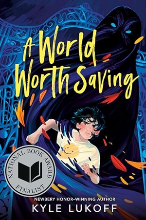 Lukoff, Kyle. A World Worth Saving - (National Book Award Finalist). Penguin Young Readers Group, 2025.