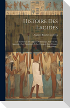 Histoire Des Lagides: Les Institutions De L'égypte Ptolémaïque, Suite Et Fin. Appendice: Les Calendriers Et Les Computs Dans L'égypte Ptolém