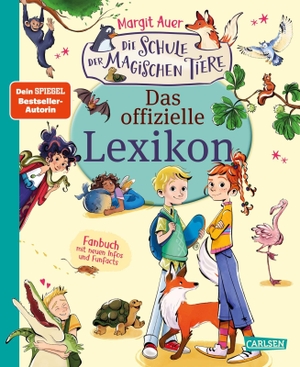 Auer, Margit. Die Schule der magischen Tiere - Das offizielle Lexikon - Fanbuch mit neuen Infos & Funfacts | Das A bis Z Nachschlagewerk zur beliebten Reihe. Carlsen Verlag GmbH, 2026.