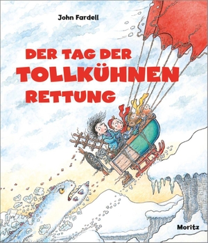 Fardell, John. Der Tag der tollkühnen Rettung. Moritz Verlag-GmbH, 2026.