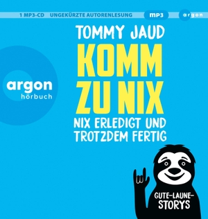Jaud, Tommy. Komm Zu NixNix Erledigt Und Trotzdem Fertig(Hörbe - Gute-Laune-Storys. Argon Verlag GmbH, 2024.