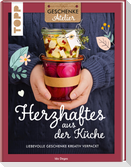 Geschenkeatelier. Herzhaftes aus der Küche