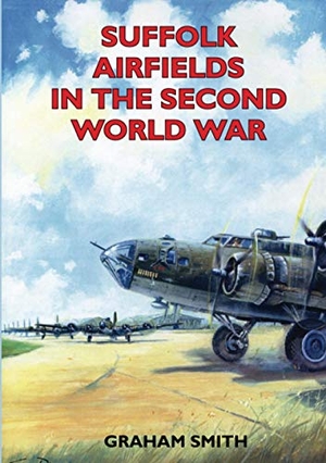 Smith, Graham. Suffolk Airfields in the Second World War. Countryside Books, 1995.