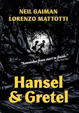 Gaiman, Neil. Hansel and Gretel - A Toon Graphic. Astra Publishing House, 2023.