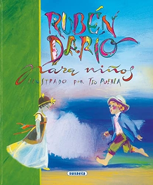 Darío, Rubén / Equipo Editorial. Rubén Dario para niños. Susaeta Ediciones, 2001.