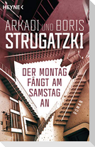 Der Montag fängt am Samstag an